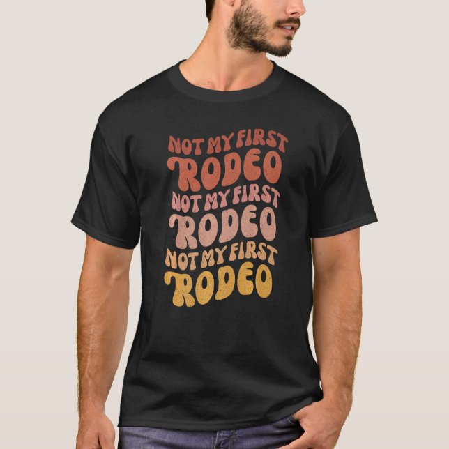 Camiseta Não é meu primeiro Rodeio Conjunto de festa de sol (Frente)