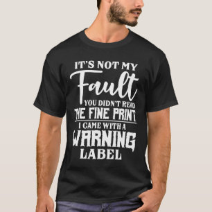 Camiseta Não é minha culpa