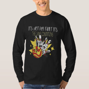 Camiseta Não é minha culpa. São as condições do guindaste