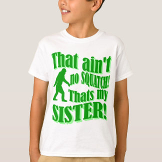 Camiseta Não é nada que é a minha irmã