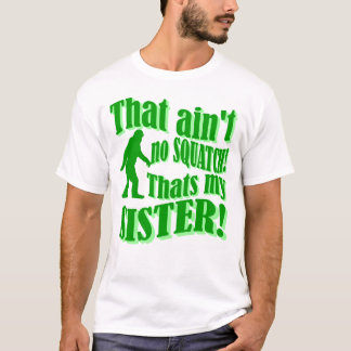 Camiseta Não é nada que é a minha irmã