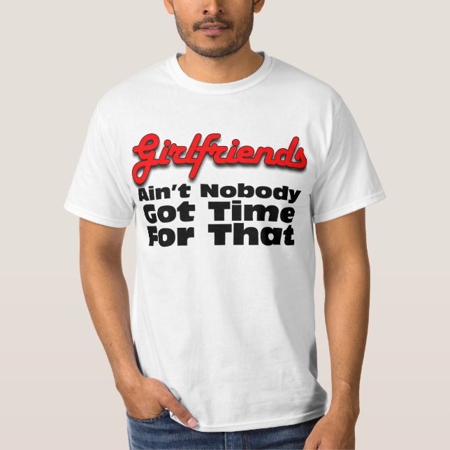 Camiseta Não é ninguém hora obtida para namoradas (Frente)