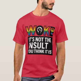 CAMISETA NÃO É O INSULTO QUE ACHA QUE É