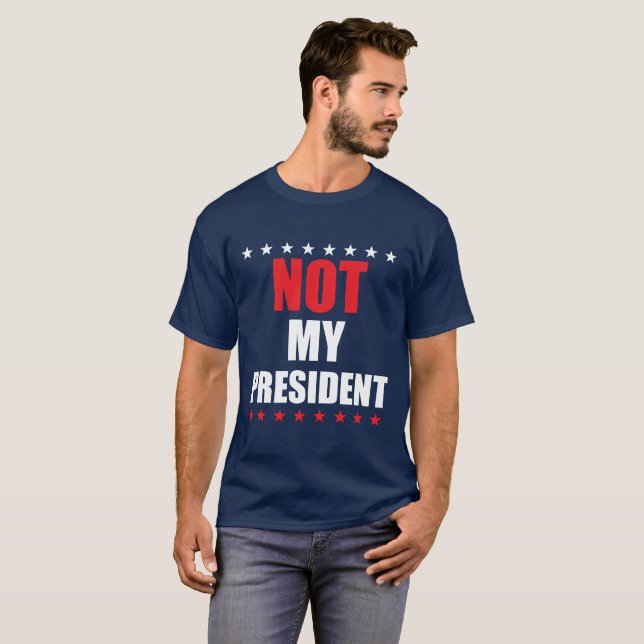 Camiseta Não é o meu Presidente T-Shirt (Frente Completa)