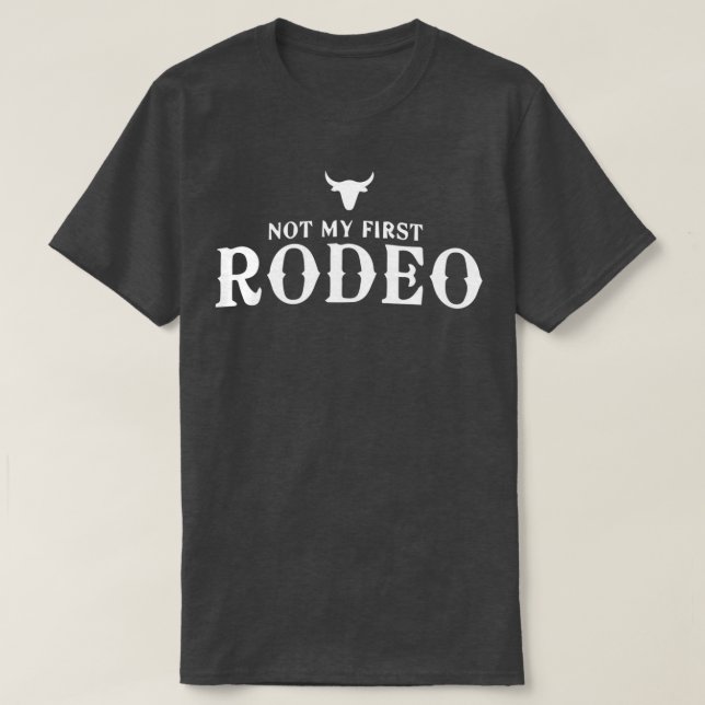 Camiseta Não é o meu primeiro Rodeio 1 (Frente do Design)