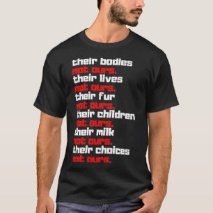 Camiseta Não é o nosso ativista dos direitos dos animais Ve