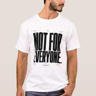 Camiseta Não é Para Todos