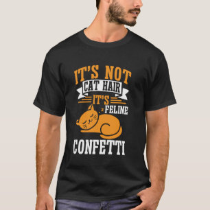 Camiseta Não é Pelo de Gato, é Confete Felino Gato