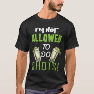 Camiseta Não é permitido fazer shots slogan engraçado de ál