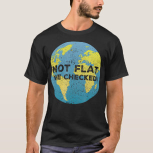 Camiseta Não é plana que verificamos os amantes de trocadil