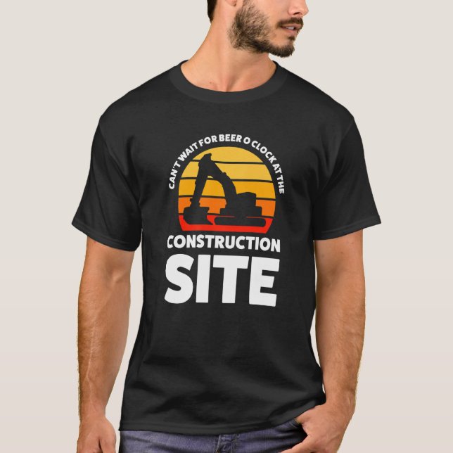 Camiseta Não É Possível Aguardar A Construção Do Local De C (Frente)