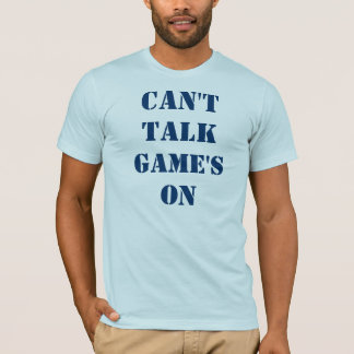 Camiseta Não é Possível Conversar sobre o Jogo