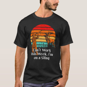 Camiseta Não é possível trabalhar em uma Piada de caça de t