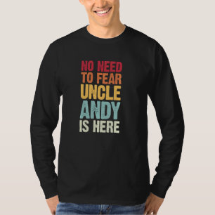 Camiseta Não É Preciso Ter Medo Que O Tio Andy Está Aqui Pe