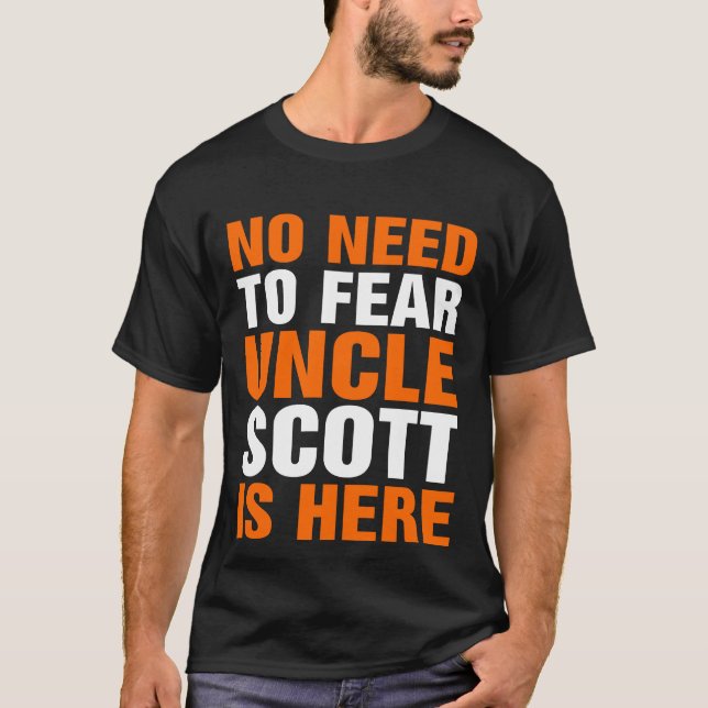 Camiseta Não É Preciso Ter Medo Que Tio Scott Está Aqui (Frente)