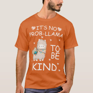 Camiseta não é prob lama ser gentil unidade dia laranja