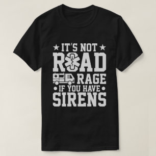 Camiseta Não é raiva rodoviária se você tem sereias