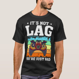 Camiseta Não é retardado você é apenas um jogador de vídeo 