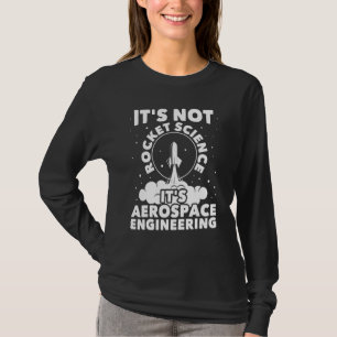 Camiseta Não é Rocket Science Aerospace Engineering Spa