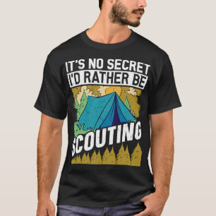 Camiseta Não é segredo que eu faria escoteiros e escoteiros