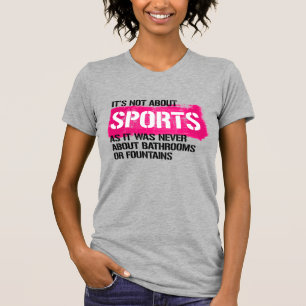 Camiseta Não é sobre esportes
