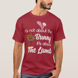Camiseta Não É Sobre O Coelhinho Que É Sobre A Lamb