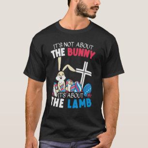 Camiseta Não é sobre o coelho que é sobre a cruz de cordeir