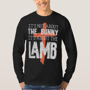 Camiseta Não É Sobre O Coelho Sobre A Páscoa De Lamb Christ