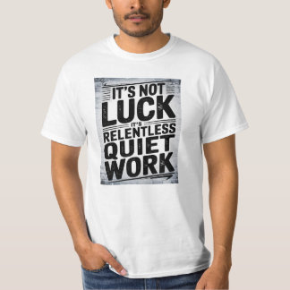Camiseta Não é sorte, Motivacional dizendo