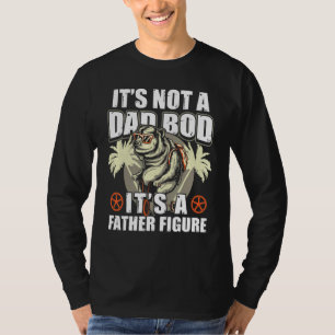 Camiseta Não É Um Bod Pai É Uma Figura Padre.