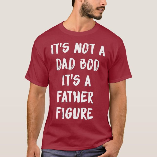 Camiseta Não É Um Bod Pai É Uma Figura Padre (Frente)