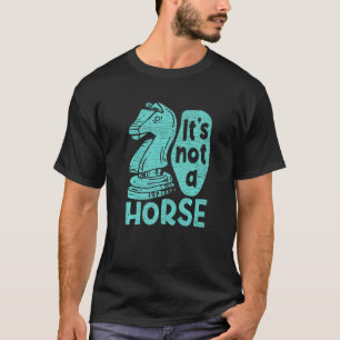 Camiseta Não É Um Cavalo De Xadrez Cavaleiro