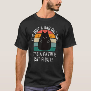 Camiseta Não É Um Corpo De Gato Pai É Uma Figura De Gato Pa