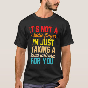 Camiseta Não é um dedo médio, sou apenas Fazer mão
