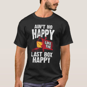 Camiseta Não é um feliz trabalhador postal Lady Mai