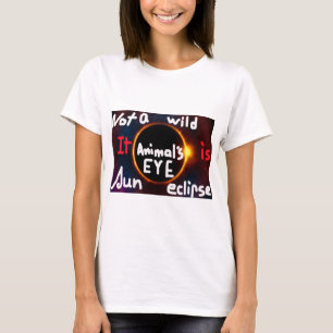 CAMISETA NÃO É UM OLHO SELVAGEM É SUN ECLIPSE