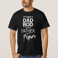 Não é um Pai BOD é um pai Figura Pai Engraçado