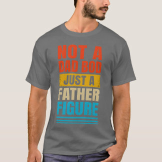 Camiseta Não é um Pai Bod só uma garota da figura do pai