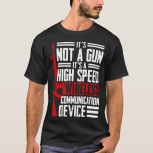 Camiseta Não é uma arma É uma Comunicação sem fio de alta v