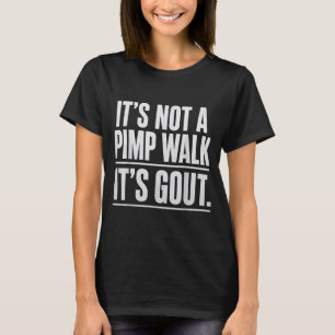 Camiseta Não é uma Caminhada de Cafetão Gota Humor Médico H