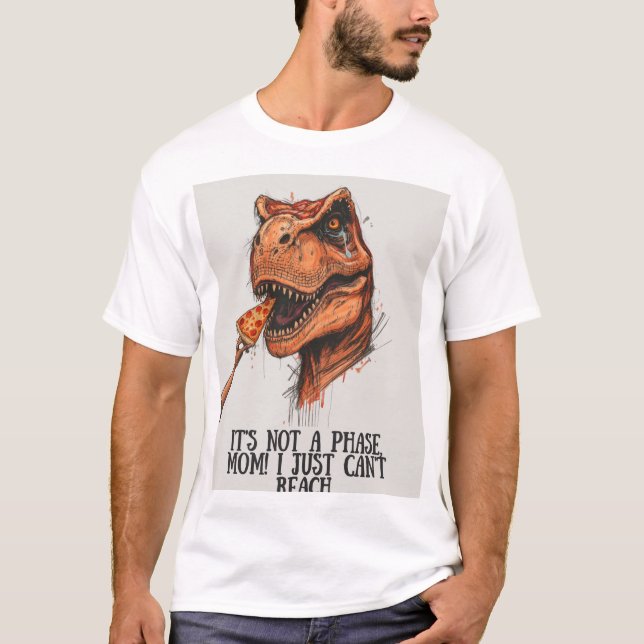 Camiseta "Não É Uma Fase" do T-Rex Pizza Relatable (Frente)