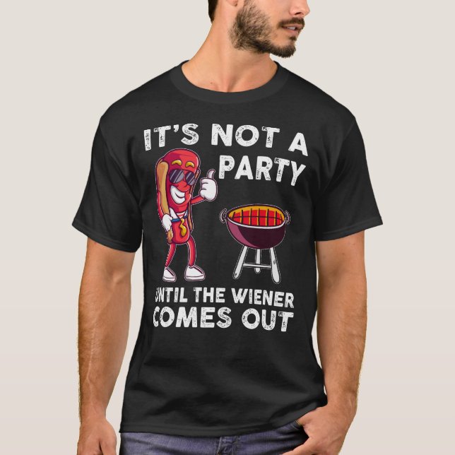 Camiseta Não é uma festa até o Wiener sair, Engraçado (Frente)