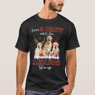 Camiseta Não é uma Festa Até Que Alguns Labrador Retrievers