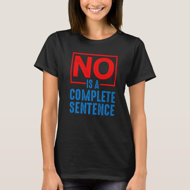 Camiseta Não É Uma Frase Completa (Frente)
