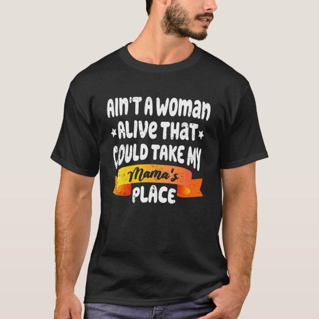 Camiseta Não é uma mulher viva que pode levar a casa da min (Frente)