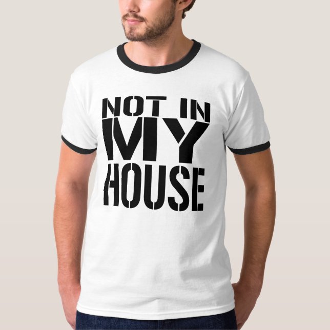 CAMISETA NÃO EM MINHA CASA (Frente)
