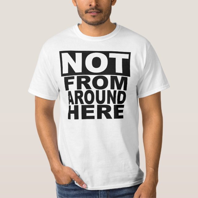 Camiseta Não em torno aqui do t-shirt (Frente)