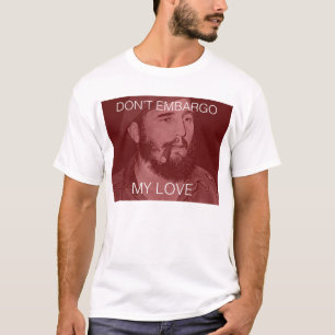 Camiseta não embargue meu amor
