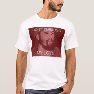 Camiseta não embargue meu amor