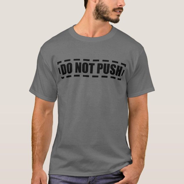 CAMISETA NÃO EMPURRAR (Frente)